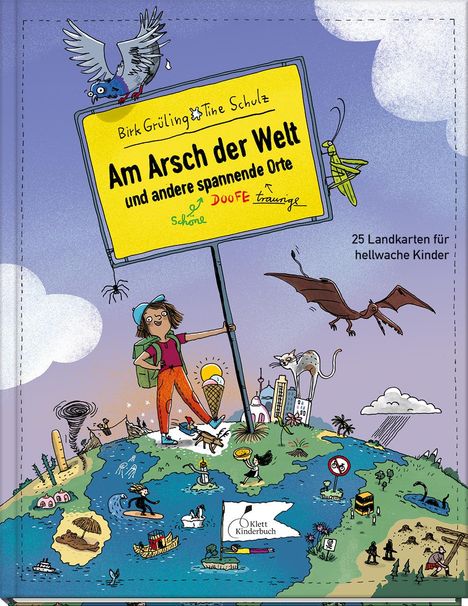 Birk Grüling: Am Arsch der Welt und andere spannende Orte, Buch