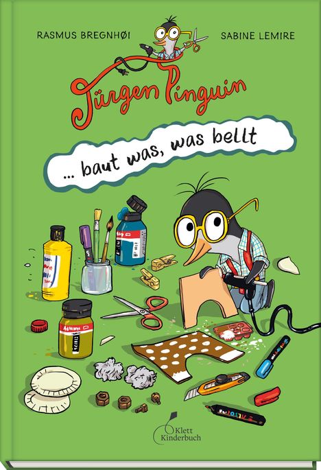 Sabine Lemire: Jürgen Pinguin baut was, was bellt, Buch