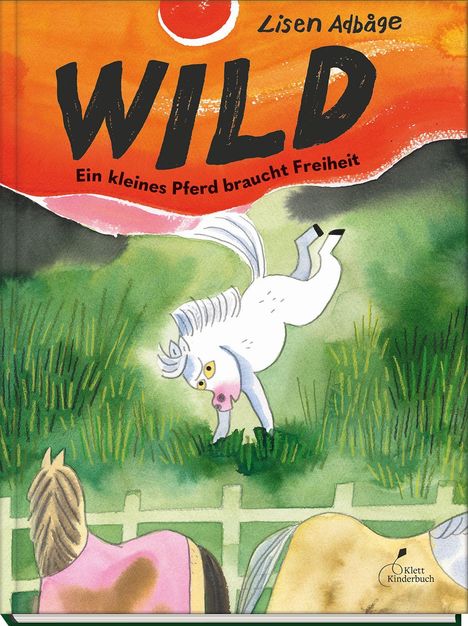Lisen Adbåge: Wild - Ein kleines Pferd braucht Freiheit, Buch
