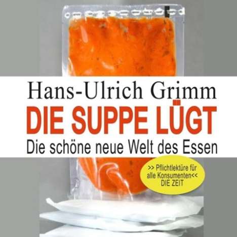 Hans-Ulrich Grimm: Die Suppe lügt, CD