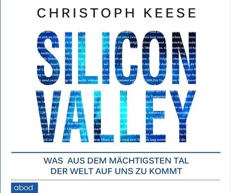 Christoph Keese: Silicon Valley, CD