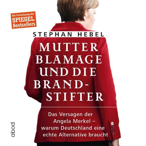 Stephan Hebel: Mutter Blamage und die Brandstifter, CD