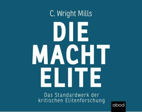 Charles Wright Mills: Die Machtelite, CD