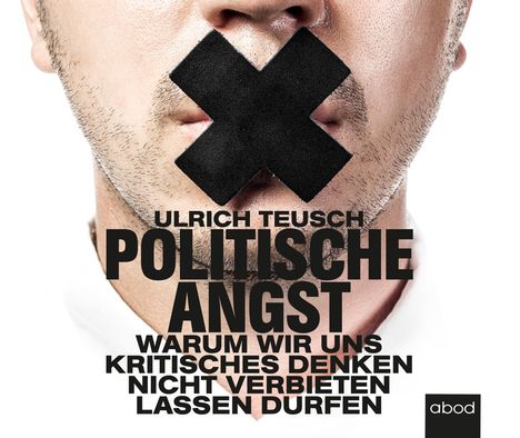 Ulrich Teusch: Politische Angst, MP3-CD