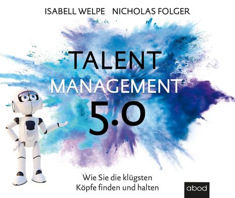 Isabell Welpe: Welpe, I: Talentmanagement 5.0 / MP3-CD, Diverse