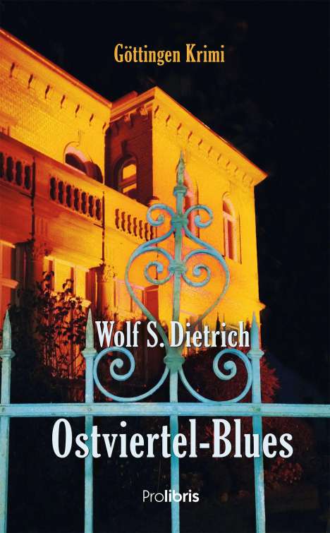 Wolf S. Dietrich: Ostviertel-Blues, Buch