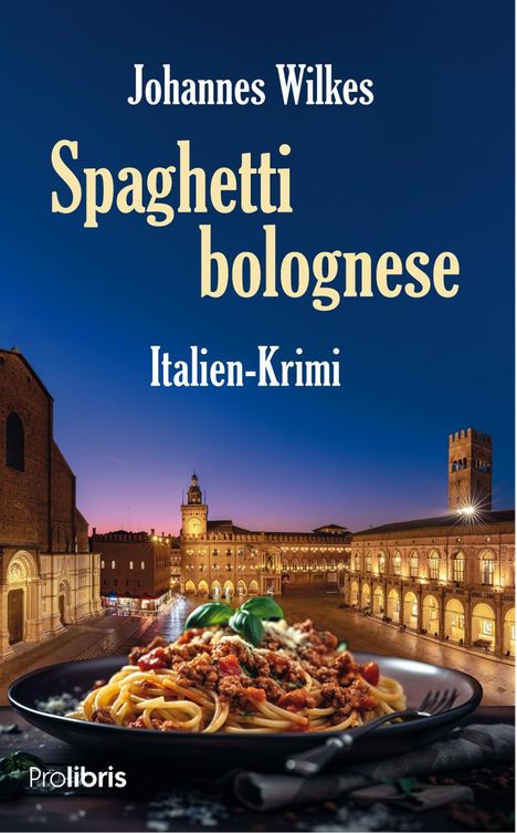 Johannes Wilkes: Spaghetti bolognese, Buch