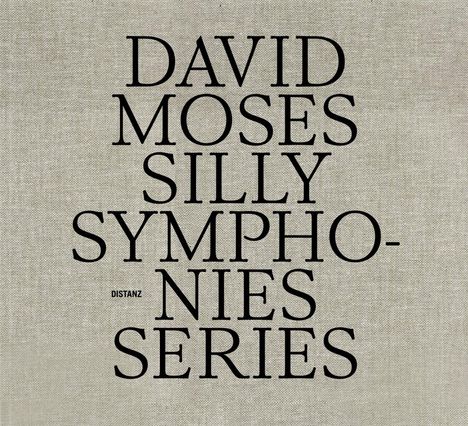 David Moses: Moses, D: Silly Symphonies Series, Buch