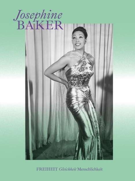 Josephine Baker: Freiheit - Gleichheit - Menschlichkeit, Buch