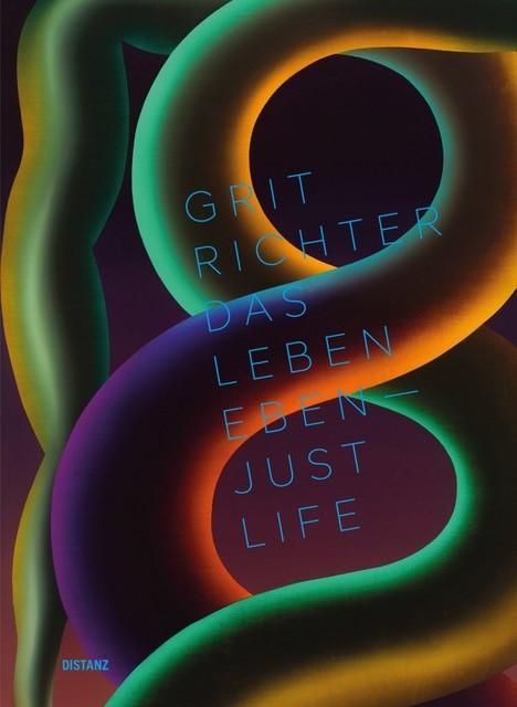 Grit Richter: Das Leben eben - Just Life, Buch