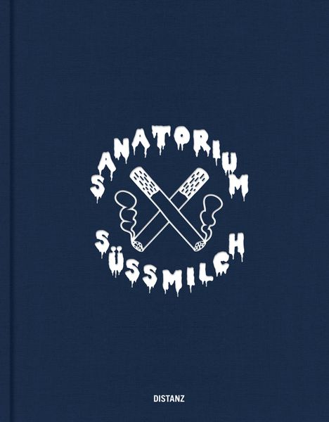 Sophia Süßmilch: Sanatorum Süßmilch, Buch