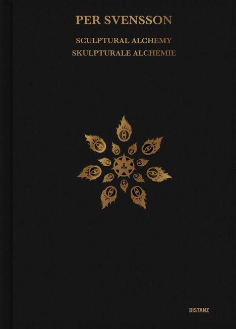 Per Svensson: Sculptural Alchemy / Skulpturale Alchemie, Buch