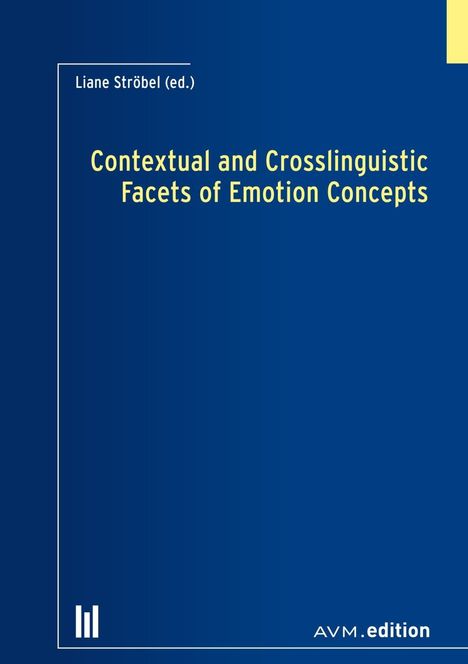 Contextual and Crosslinguistic Facets of Emotion Concepts, Buch