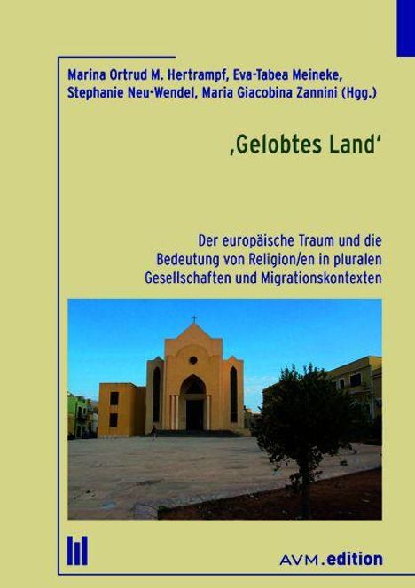 Gelobtes Land: Europäischer Traum, Religion in pluralen Gesellschaften. Foto einer Kirche auf einem Platz.