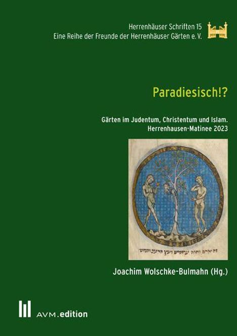 "Paradiesisch!? Gärten im Judentum, Christentum und Islam. Herrenhausen-Matinee 2023." Illustration: Adam und Eva am Baum.
