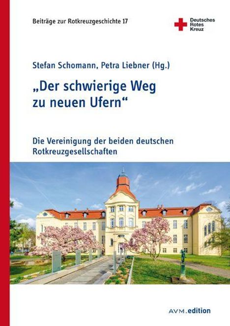 „Der schwierige Weg zu neuen Ufern“ von Stefan Schomann, Petra Liebner. Logo des Deutschen Roten Kreuzes, Gebäude im Hintergrund.