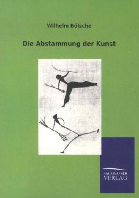 Wilhelm Bölsche: Die Abstammung der Kunst, Buch