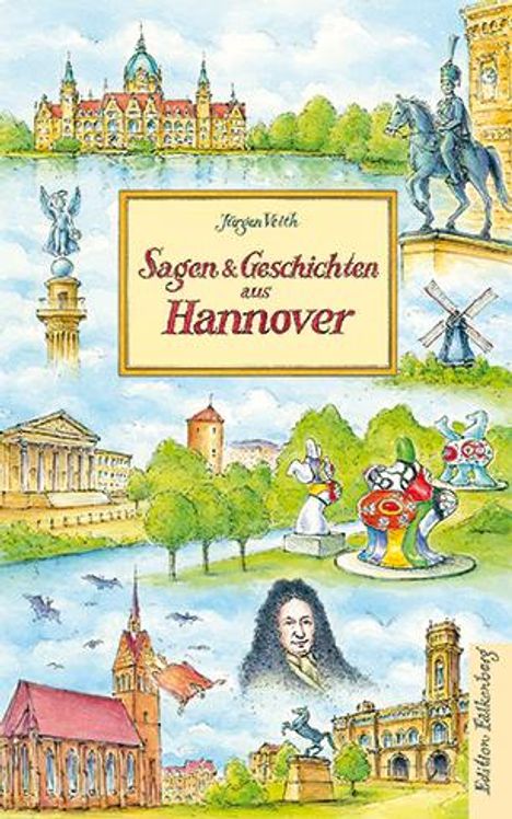 Jürgen Veith: Sagen und Geschichten aus Hannover, Buch