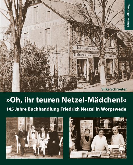 Silke Schroeter: »Oh, ihr teuren Netzel-Mädchen!«, Buch