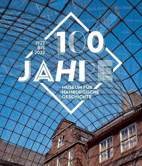 100 Jahre Museum für Hamburgische Geschichte, Buch