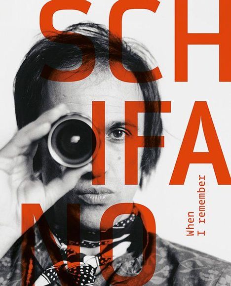 Texte: "SCHIFANO", "When I remember". Schwarz-weißes Porträt einer Person mit Fernrohr, roter Text im Vordergrund.