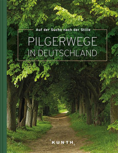 Auf der Suche nach der Stille - Pilgerwege in Deutschland, Buch