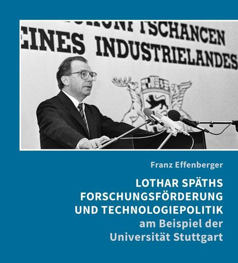 Franz Effenberger: Effenberger, F: Lothar Späths Forschungsförderung und Techno, Buch