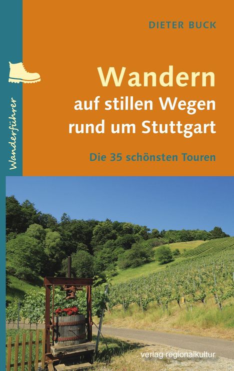 Dieter Buck: Wandern auf stillen Wegen rund um Stuttgart, Buch