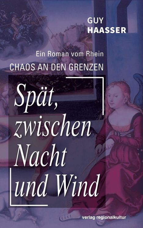 Guy Haasser: Spät, zwischen Nacht und Wind, Buch