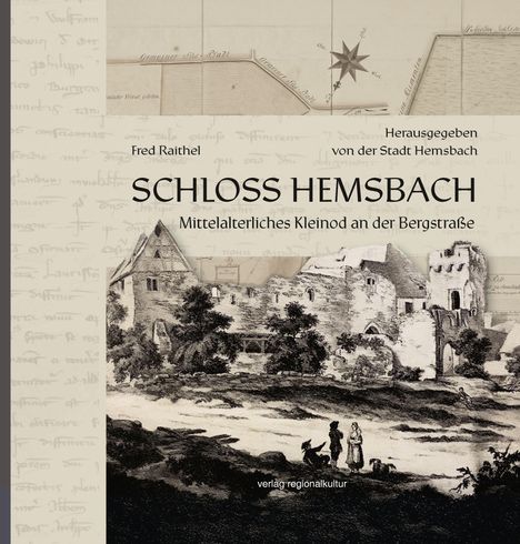 Fred Raithel: Schloss Hemsbach, Buch