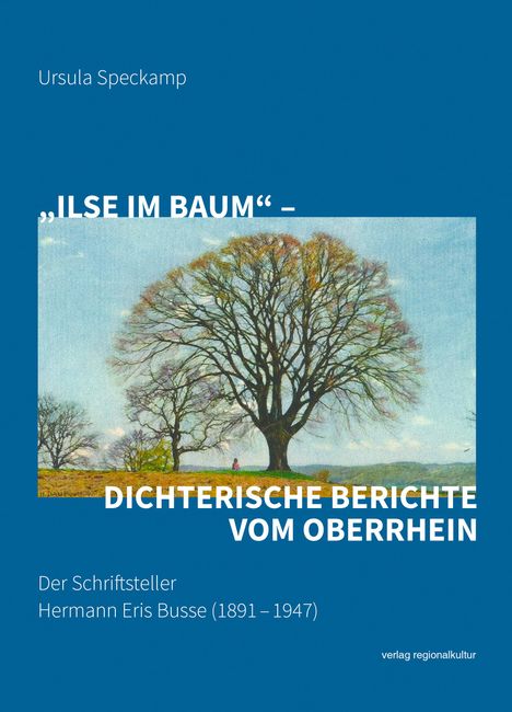 Ursula Speckamp: "Ilse im Baum" - dichterische Berichte vom Oberrhein, Buch