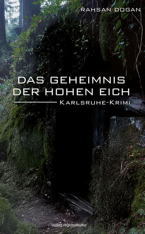 Rahsan Dogan: Das Geheimnis der Hohen Eich, Buch