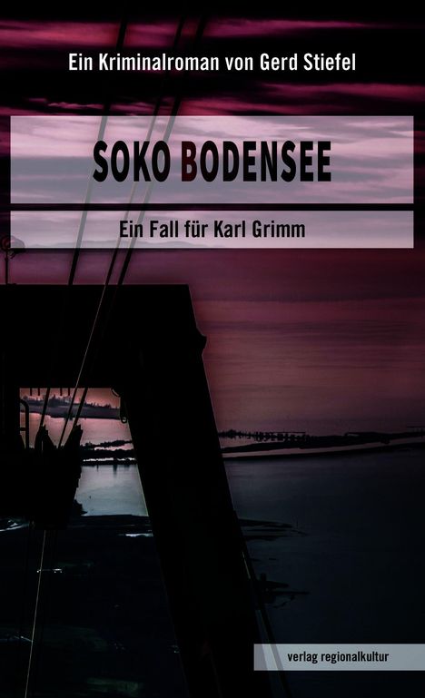 Gerd Stiefel: Soko Bodensee, Buch