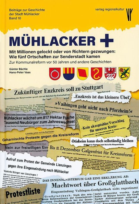 Titel: "MÜHLACKER+ Mit Millionen gelockt oder von Richtern gezwungen". Logos und Schlagzeilen zum Thema Kreisreform.