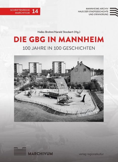 Titel: "Die GBG in Mannheim". Untertitel: "100 Jahre in 100 Geschichten". Schwarz-Weiß-Foto von einem Spielplatz.