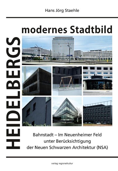 "Heidelbergs modernes Stadtbild" zeigt moderne Gebäude und beschreibt Architektur in der Bahnstadt und Neuenheimer Feld.