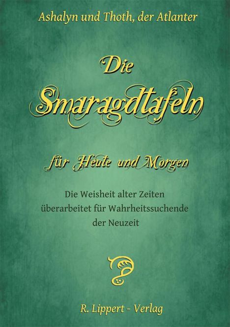 Die Smaragdtafeln für Heute und Morgen, Buch