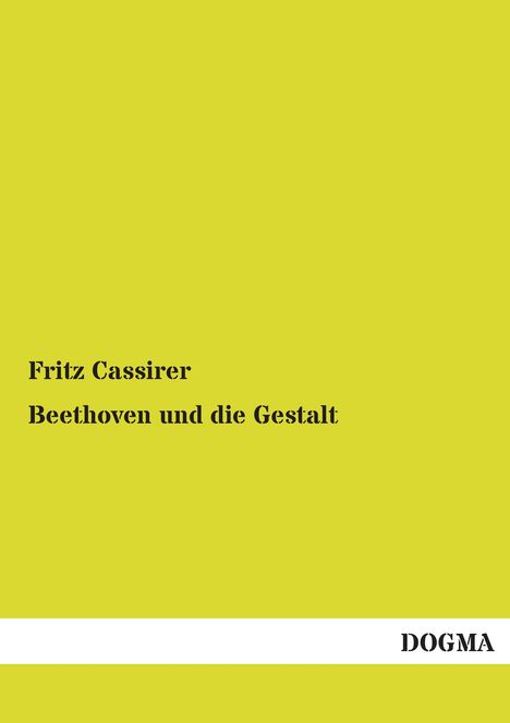 Fritz Cassirer: Beethoven und die Gestalt, Buch