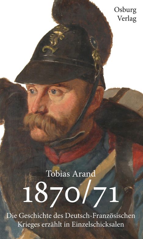 Tobias Arand: 1870/71, Buch