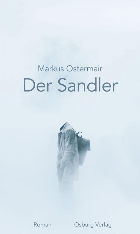 Markus Ostermair: Der Sandler, Buch