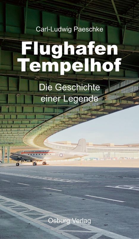 Carl-Ludwig Paeschke: Flughafen Tempelhof, Buch