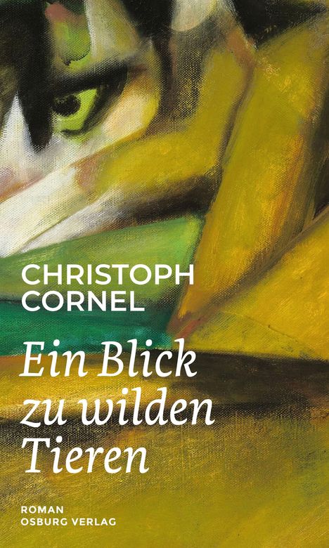 Christoph Cornel: Ein Blick zu wilden Tieren, Buch