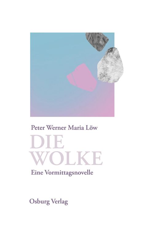 Peter Werner Maria Löw: Die Wolke, Buch