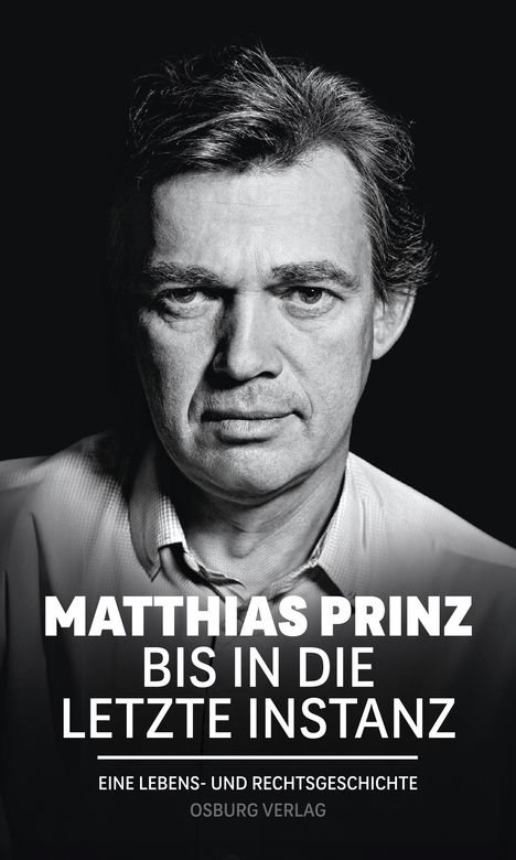 Matthias Prinz: Bis in die letzte Instanz, Buch