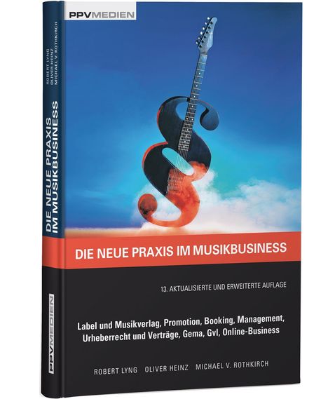 Robert Lyng: Lyng, R: Die neue Praxis im Musikbusiness, Buch