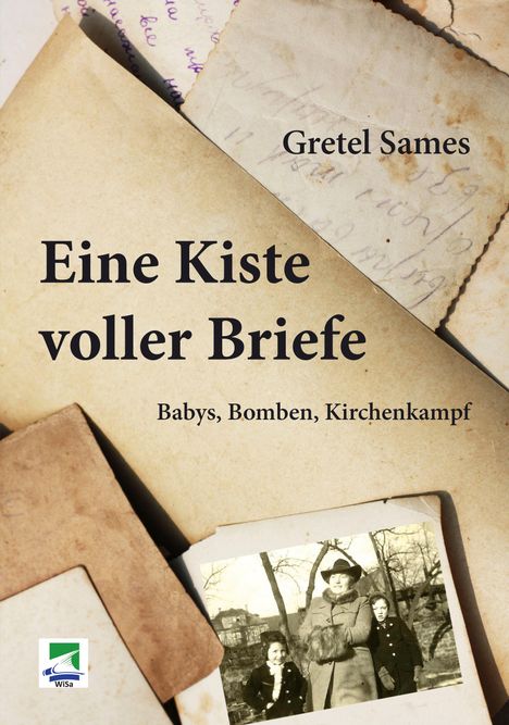 Gretel Sames: Eine Kiste voller Briefe, Buch