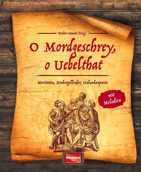O Mordgeschrey, o Uebelthat, Buch