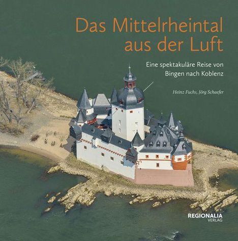 Heinz Fuchs: Das Mittelrheintal aus der Luft, Buch