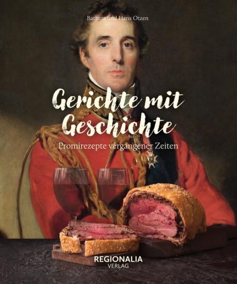 Barbara und Hans Otzen: Gerichte mit Geschichte, Buch