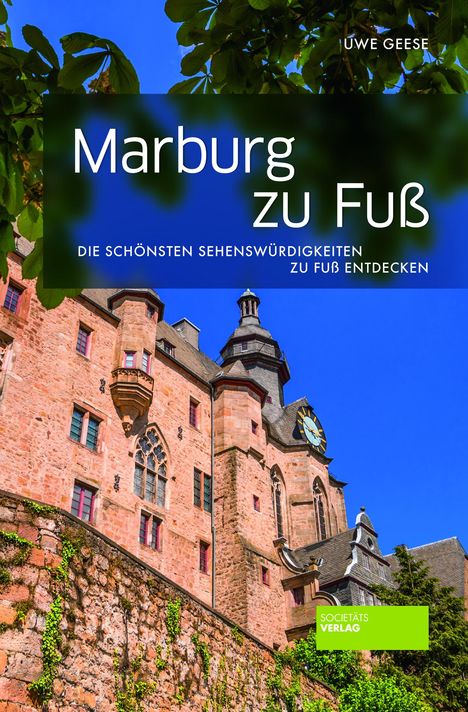 Uwe Geese: Marburg zu Fuß, Buch